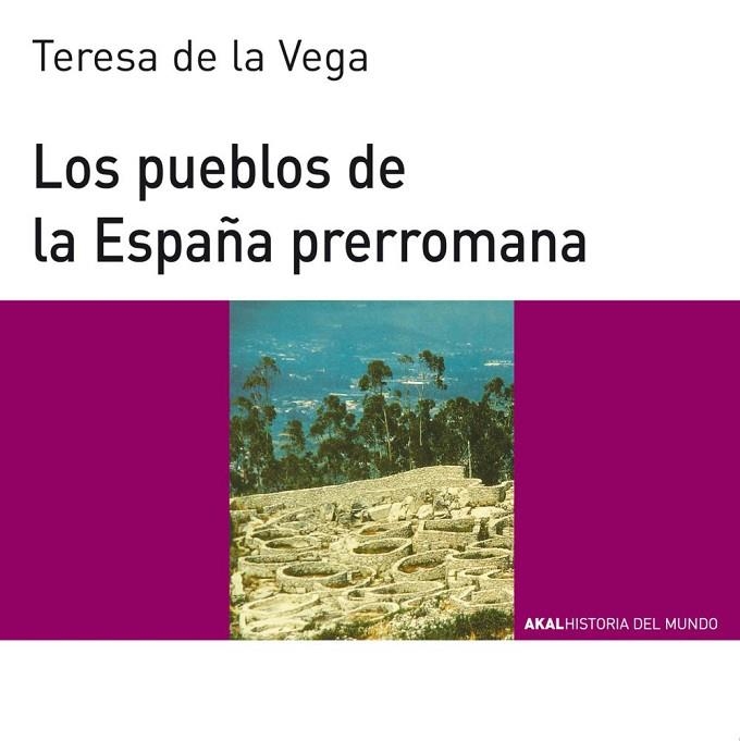 PUEBLOS DE LA ESPAÑA PRERROMANA | 9788446006121 | VEGA,TERESA DE LA