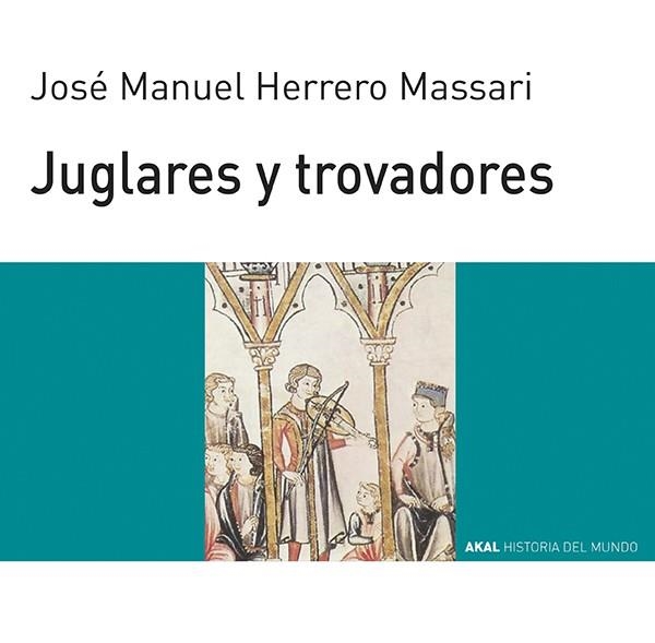 JUGLARES Y TROVADORES | 9788446011835 | HERRERO MASSARI,JOSE MANU