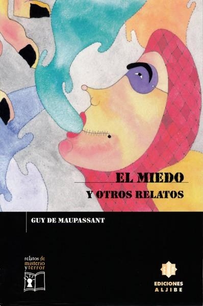 MIEDO Y OTROS RELATOS | 9788495212528 | MAUPASSANT,GUY DE