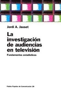 INVESTIGACION DE AUDIENCIAS EN TELEVISION | 9788449309045 | JAUSET BERROCAL,JORDI A.