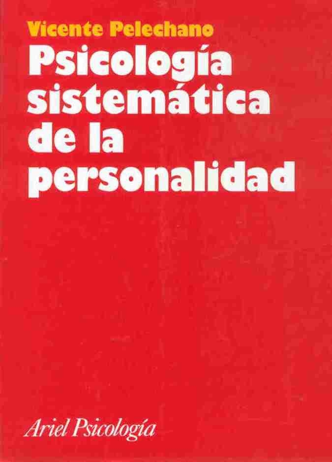 PSICOLOGIA SISTEMATICA DE LA PERSONALIDAD | 9788434408869 | PELECHANO,VICENTE