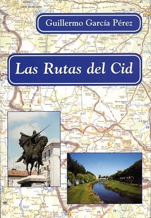 RUTAS DEL CID | 9788486547530 | GARCIA PEREZ,GUILLERMO