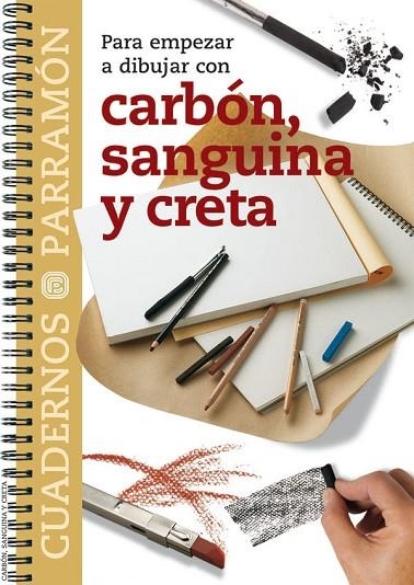 CARBON SANGUINA Y CRETA | 9788434222786 | PARRAMON,JOSE MARIA