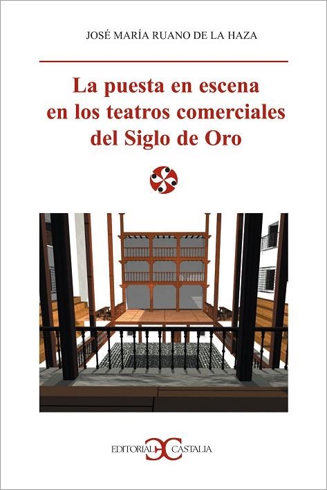 PUESTA EN ESCENA EN LOS TEATROS COMERCIALES DEL SIGLO DE ORO | 9788470398568 | RUANO DE LA HAZA,J.M.