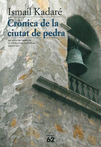 CRONICA DE LA CIUTAT DE PEDRA | 9788429747546 | KADARE,ISMAIL