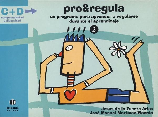 PROREGULA 2. PROGRAMA PARA APRENDER A REGULARSE DURANTE EL APRENDIZAJE | 9788495212627 | FUENTE ARIAS,JESUS DE LA MARTINEZ VICENTE,JOSE MANUEL