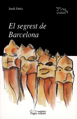 SEGREST DE BARCELONA | 9788479357207 | ORTIZ,JORDI