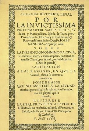 APOLOGIA HISTORICA LEGAL POR LA INVICTISSIMA PROTOMARTIR SANTA TECLA. FACSIMIL | 9788400012571