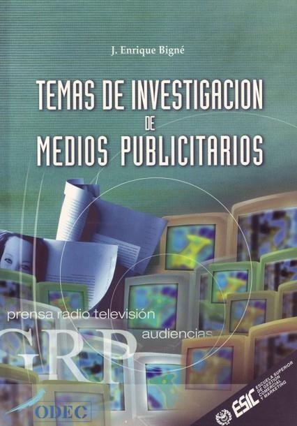 TEMAS DE INVESTIGACION DE MEDIOS PUBLICITARIOS | 9788473562300 | BIGNE ALCAÑIZ,ENRIQUE