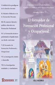 FORMADOR DE FORMACION PROFESIONAL Y OCUPACIONAL | 9788480634441 | TEJADA FERNANDEZ,JOSE JURADO DE LOS SANTOS,PEDR FERRANDEZ ARENAZ,A NACIO GAMEZ,A RUIZ BUENO,C