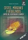 COSTES,MARGENES Y RESULTADOS. CONTROL DE LA RENTABILIDAD ECONOMICA | 9788473563277 | VILAR SANCHIS,EDUARDO