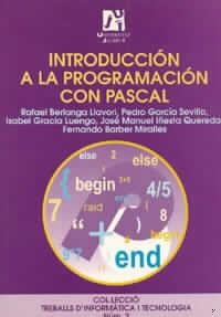 INTRODUCCION A LA PROGRAMACION CON PASCAL | 9788480213059 | BERLANGA LLAVORI,RAFAEL