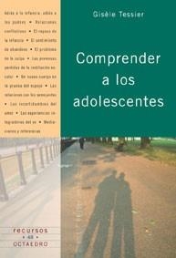 COMPRENDER A LOS ADOLESCENTES | 9788480634434 | TESSIER,GISELE