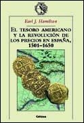 TESORO AMERICANO Y LA REVOLUCION DE LOS PRECIOS EN ESPAÑA 1501-1650 | 9788484321262 | HAMILTON,EARL J.