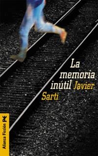 MEMORIA INUTIL | 9788420644288 | SARTI,JAVIER