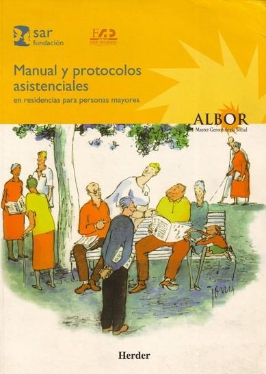 MANUAL Y PROTOCOLOS ASISTENCIALES EN RESIDENCIAS PARA PERSONAS MAYORES | 9788425421563