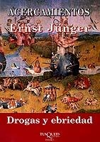 ACERCAMIENTOS DROGAS Y EBRIEDAD | 9788483107195 | JUNGER,ERNST