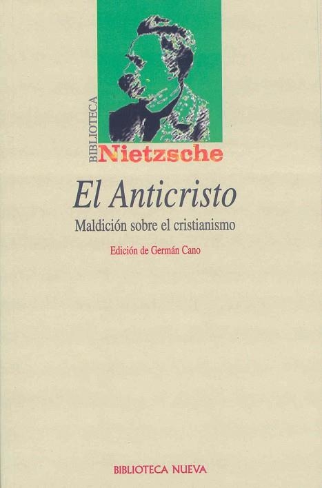 ANTICRISTO. MALDICION SOBRE EL CRISTIANISMO | 9788470307874 | CANO,GERMAN