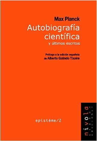 AUTOBIOGRAFIA CIENTIFICA Y ULTIMOS ESCRITOS | 9788495599049 | PLANCK,MAX