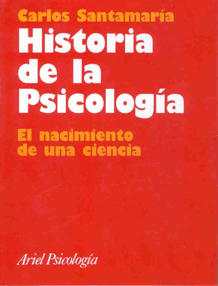 HISTORIA DE LA PSICOLOGIA.EL NACIMIENTO DE UNA CIENCIA | 9788434408906 | SANTAMARIA,CARLOS