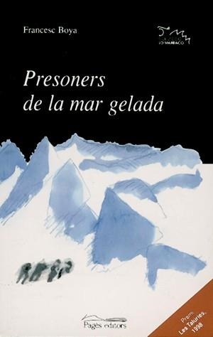 PRESONERS DE LA MAR GELADA (PREMI LES TALURIES 1998) | 9788479357306 | BOYA ALOS,FRANCESC