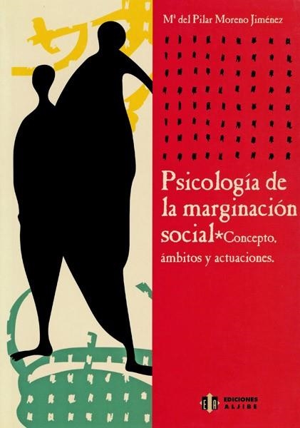 PSICOLOGIA DE LA MARGINACION SOCIAL.CONCEPTO AMBITOS Y ACTUACIONES | 9788495212993 | MORENO JIMENEZ,M.DEL PILAR