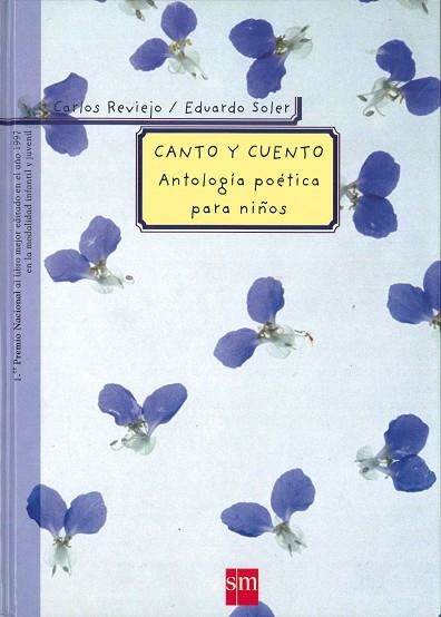 CANTO Y CUENTO. ANTOLOGIA POETICA PARA NIÑOS | 9788434856646 | REVIEJO,CARLOS SOLER,EDUARDO