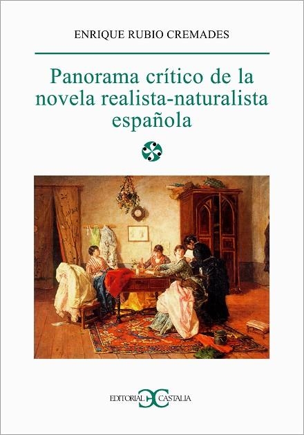 PANORAMA CRITICO DE LA NOVELA REALISTA-NATURALISTA ESPAÑOLA | 9788470398698 | RUBIO CREMADES,ENRIQUE