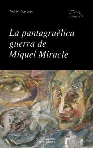 PANTAGRUELICA GUERRA DE MIQUEL MIRACLE | 9788479357894 | NAVARRO,NEL.LO