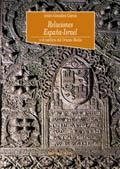 RELACIONES ESPAÑA-ISRAEL Y EL CONFLICTO DEL ORIENTE MEDIO | 9788470308468 | GONZALEZ GARCIA,ISIDRO