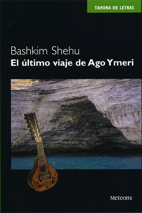 ULTIMO VIAJE DE AGO YMERI | 9788495623102 | SHEHU,BASHKIM