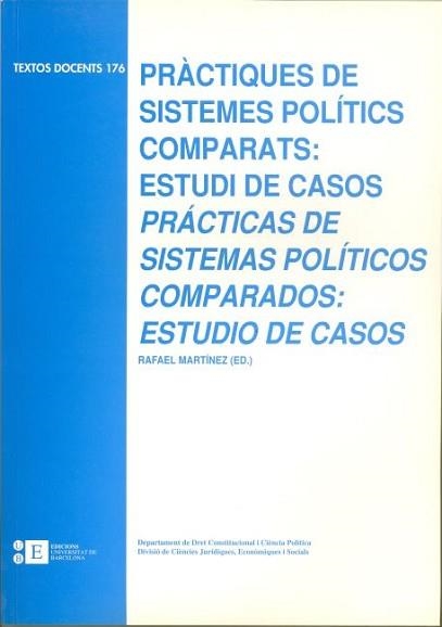 PRACTIQUES DE SISTEMES POLITICS COMPARATS:ESTUDI DE CASOS (BILINGUE CASTELLA) | 9788483380802 | MARTINEZ,RAFAEL