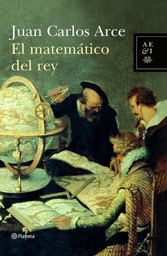 MATEMATICO DEL REY | 9788408067351 | ARCE,JUAN CARLOS