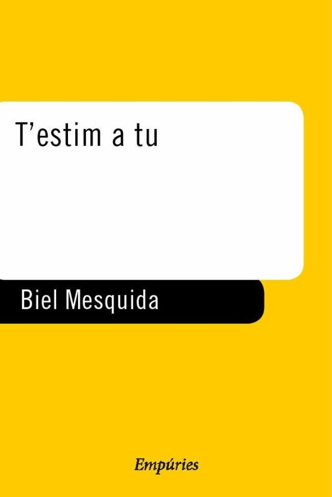 T´ESTIM A TU | 9788475967967 | MESQUIDA,BIEL