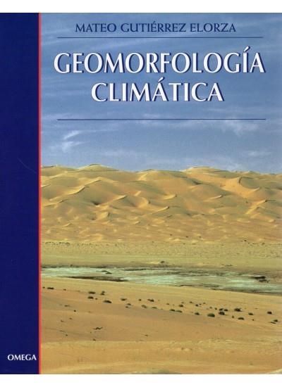 GEOMORFOLOGIA CLIMATICA | 9788428212090 | GUTIERREZ ELORZA,MATEO