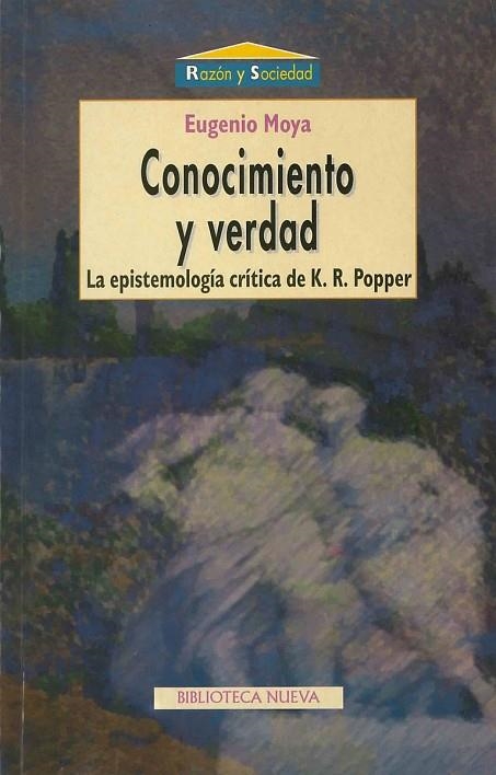 CONOCIMIENTO Y VERDAD. LA EPISTEMOLOGIA CRITICA DE K.R. POPPER | 9788470309274 | MOYA,EUGENIO