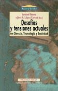 DESAFIOS Y TENSIONES ACTUALES EN CIENCIA TECNOLOGIA Y SOCIEDAD | 9788470309267 | IBARRA,ANDONI LOPEZ CEREZO,JOSE A