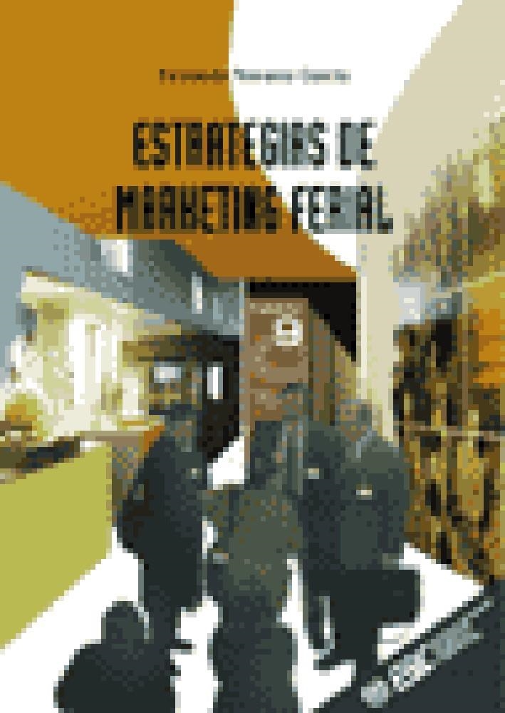 ESTRATEGIAS DE MARKETING FERIAL | 9788473562706 | NAVARRO GARCIA,FERNANDO