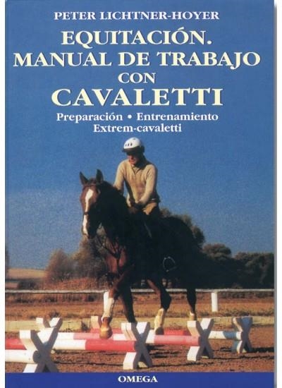 EQUITACION. MANUAL DE TRABAJO CON CAVALETTI | 9788428212212 | LICHTNER-HOYER,PETER