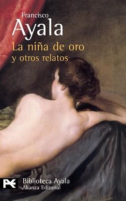 NIÑA DE ORO Y OTROS RELATOS | 9788420637334 | AYALA,FRANCISCO