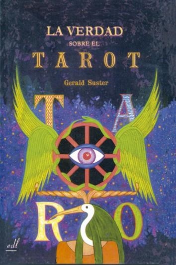 VERDAD SOBRE EL TAROT | 9788495593023 | SUSTER, GERALD