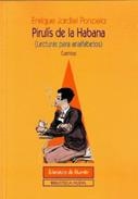 PIRULIS DE LA HABANA (LECTURAS PARA ANALFABETOS) CUENTOS | 9788470308451 | JARDIEL PONCELA,ENRIQUE