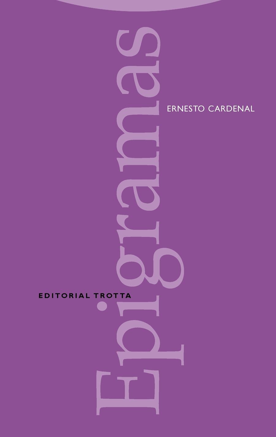 EPIGRAMAS  (POESIA) | 9788481644449 | CARDENAL,ERNESTO