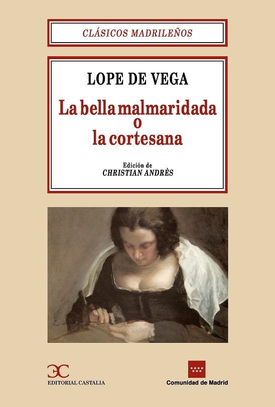 BELLA MALMARIDADA O LA CORTESANA | 9788470398964 | LOPE DE VEGA,FELIX