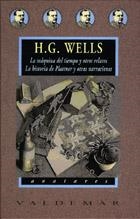 MAQUINA DEL TIEMPO Y OTROS RELATOS. LA HISTORIA DE PLATTNER Y OTRAS NARRACIONES | 9788477023456 | WELLS,HERBERT GEORGE