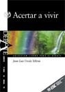 ACERTAR A VIVIR | 9788473562683 | URCOLA TELLERIA,JUAN LUIS