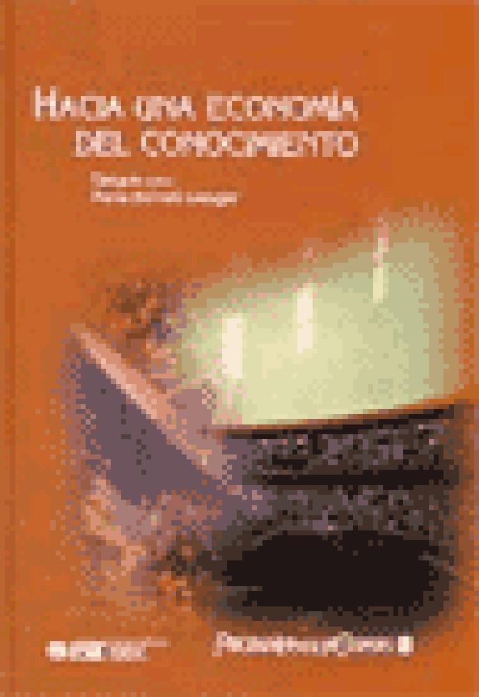 HACIA UNA ECONOMIA DEL CONOCIMIENTO | 9788473562720 | BARCELO LLAUGER,MARIA