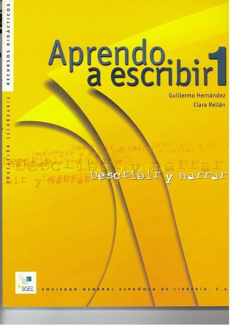 APRENDO A ESCRIBIR 1 DESCRIBIR Y NARRAR | 9788471437198 | HERNANDEZ,GUILLERMO RELLAN,CLARA