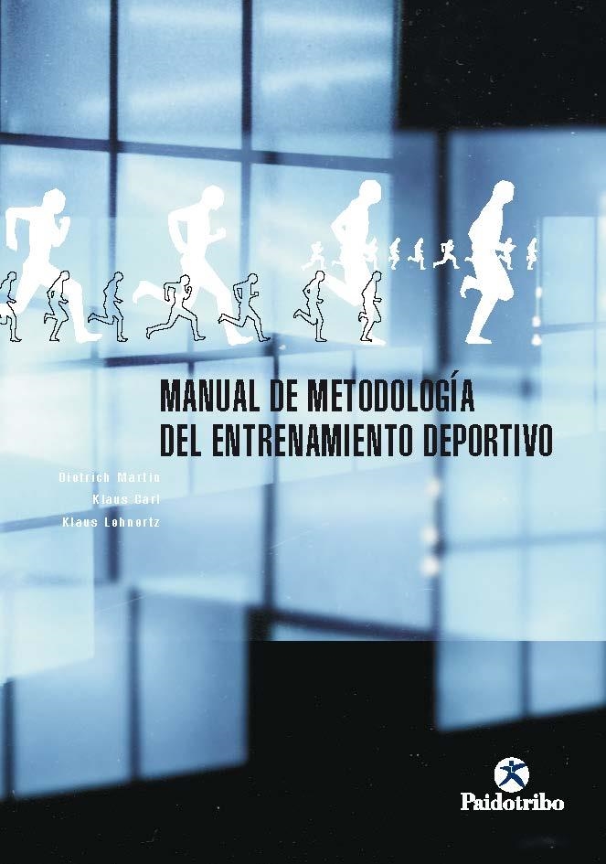 MANUAL DE METODOLOGIA DEL ENTRENAMIENTO DEPORTIVO | 9788480195195 | MARTIN,DIETRICH CARL,KLAUS LEHNERTZ,KLAUS