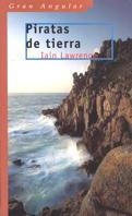 PIRATAS DE TIERRA | 9788434870536 | LAWRENCE,IAIN